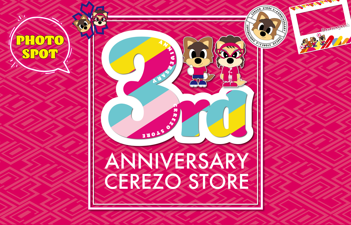 CEREZO STORE 開店3周年記念イベント「周年祭」を開催！※1/31(金)更新